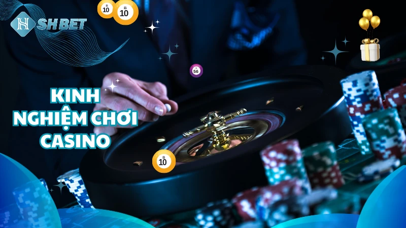 Tăng cường kiến thức về các trò chơi Casino